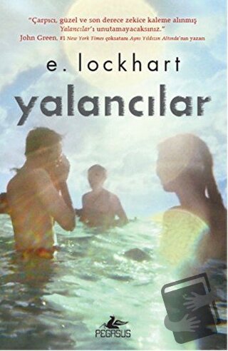 Yalancılar (Ciltli) - E. Lockhart - Pegasus Yayınları - Fiyatı - Yorum