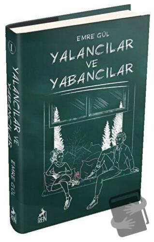 Yalancılar ve Yabancılar (Ciltli) - Emre Gül - Ren Kitap - Fiyatı - Yo