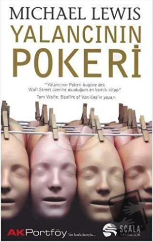 Yalancının Pokeri - Michael Lewis - Scala Yayıncılık - Fiyatı - Yoruml