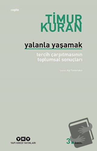 Yalanla Yaşamak - Timur Kuran - Yapı Kredi Yayınları - Fiyatı - Yoruml