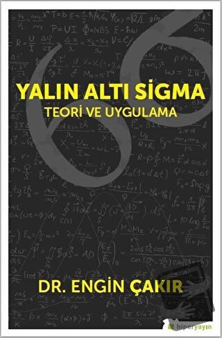 Yalın Altı Sigma - Engin Çakır - Hiperlink Yayınları - Fiyatı - Yoruml