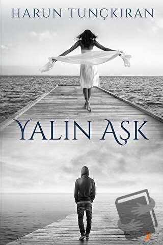 Yalın Aşk - Harun Tunçkıran - Cinius Yayınları - Fiyatı - Yorumları - 