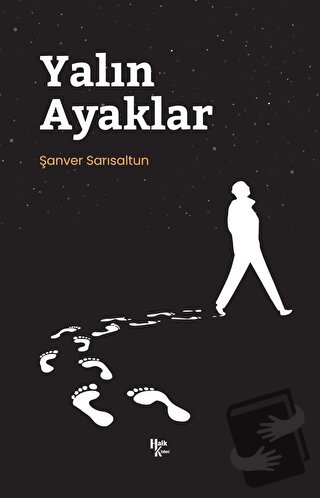 Yalın Ayaklar - Şanver Sarısaltun - Halk Kitabevi - Fiyatı - Yorumları