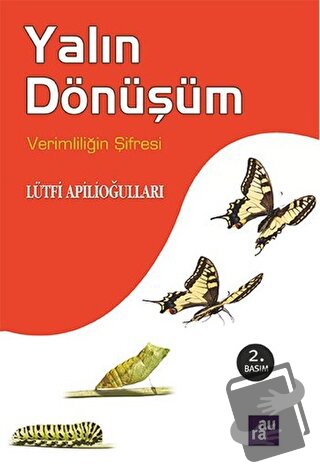 Yalın Dönüşüm - Lütfi Apilioğulları - Aura Kitapları - Fiyatı - Yoruml