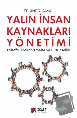 Yalın İnsan  Kaynakları Yönetimi - ‪Tekiner Kaya - Scala Yayıncılık - 