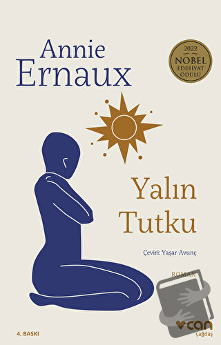 Yalın Tutku - Annie Ernaux - Can Yayınları - Fiyatı - Yorumları - Satı