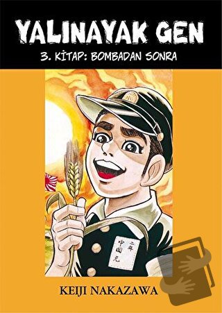 Yalınayak Gen - Bombadan Sonra (3. Kitap) - Keiji Nakazawa - Desen Yay