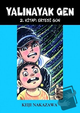 Yalınayak Gen Ertesi Gün 2. Kitap - Keiji Nakazawa - Desen Yayınları -