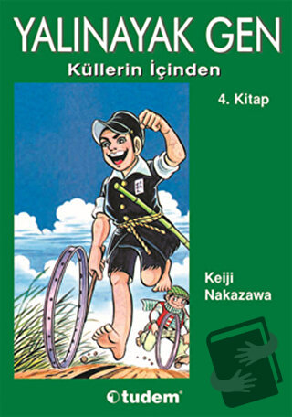 Yalınayak Gen Küllerin İçinden 4. Kitap - Keiji Nakazawa - Desen Yayın