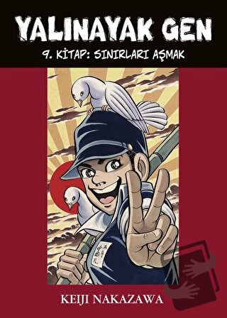 Yalınayak Gen - Sınırları Aşmak 9. Kitap - Keiji Nakazawa - Desen Yayı