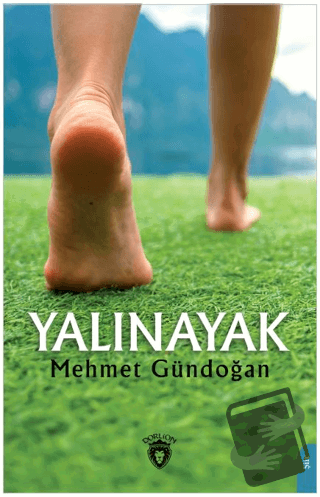 Yalınayak - Mehmet Gündoğan - Dorlion Yayınları - Fiyatı - Yorumları -