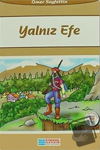 Yalnız Efe - Ömer Seyfettin - Evrensel İletişim Yayınları - Fiyatı - Y