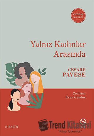 Yalnız Kadınlar Arasında - Cesare Pavese - Sia Kitap - Fiyatı - Yoruml