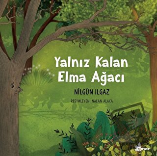 Yalnız Kalan Elma Ağacı - Nilgün Ilgaz - Çınar Yayınları - Fiyatı - Yo