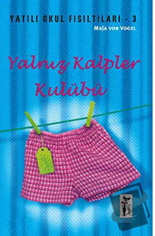 Yalnız Kalpler Kulübü - Maja von Vogel - Çizmeli Kedi Yayınları - Fiya