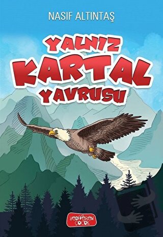 Yalnız Kartal Yavrusu - Nasıf Altıntaş - Yediveren Çocuk - Fiyatı - Yo