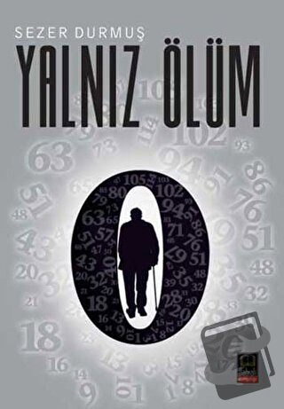 Yalnız Ölüm - Sezer Durmuş - Babıali Kitaplığı - Fiyatı - Yorumları - 