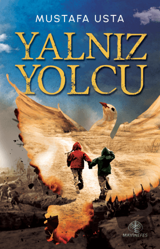 Yalnız Yolcu - Mustafa Usta - Mavi Nefes Yayınları - Fiyatı - Yorumlar