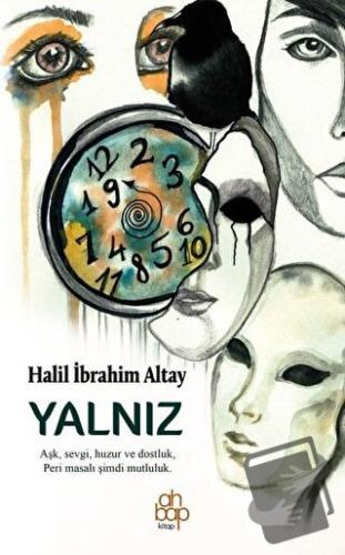 Yalnız - Halil İbrahim Altay - Ahbap Kitap - Fiyatı - Yorumları - Satı