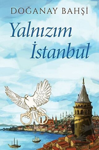 Yalnızım İstanbul - Doğanay Bahşi - Cinius Yayınları - Fiyatı - Yoruml