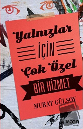 Yalnızlar İçin Çok Özel Bir Hizmet - Murat Gülsoy - Can Yayınları - Fi