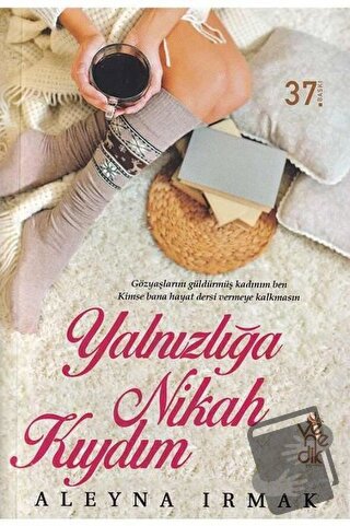 Yalnızlığa Nikah Kıydım - Aleyna Irmak - Venedik Yayınları - Fiyatı - 