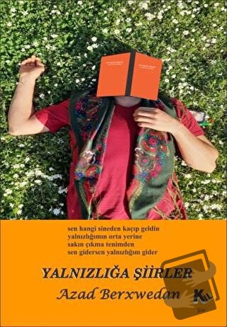 Yalnızlığa Şiirler - Azad Berxwedan - Kil Yayınları - Fiyatı - Yorumla