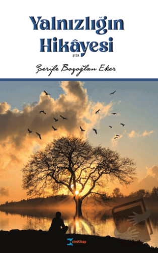 Yalnızlığın Hikayesi - Şerife Bozoğlan Eker - cimKitap - Fiyatı - Yoru