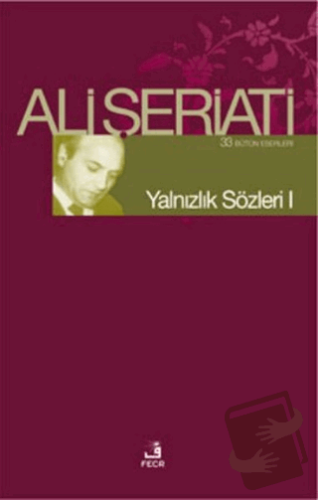 Yalnızlık Sözleri 1 - Ali Şeriati - Fecr Yayınları - Fiyatı - Yorumlar