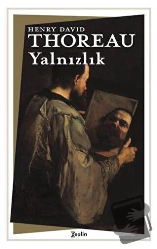 Yalnızlık - Henry David Thoreau - Zeplin Kitap - Fiyatı - Yorumları - 