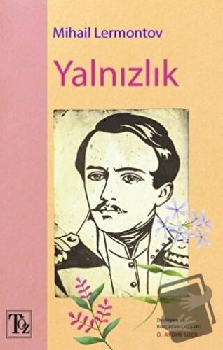 Yalnızlık - Mihail Lermontov - Töz Yayınları - Fiyatı - Yorumları - Sa