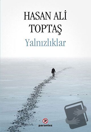 Yalnızlıklar - Hasan Ali Toptaş - Parantez Yayınları - Fiyatı - Yoruml