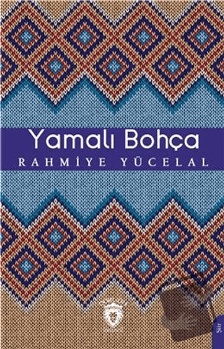 Yamalı Bohça - Rahmiye Yücelal - Dorlion Yayınları - Fiyatı - Yorumlar