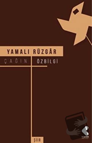 Yamalı Rüzgar - Çağın Özbilgi - Klaros Yayınları - Fiyatı - Yorumları 