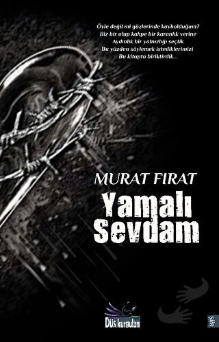 Yamalı Sevdam - Murat Fırat - Düş Kurguları Yayıncılık - Fiyatı - Yoru