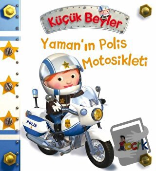 Yaman’ın Polis Motosikleti - Küçük Beyler (Ciltli) - Emilie Beaumont -