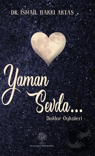 Yaman Sevda - İsmail Hakkı Aktaş - Platanus Publishing - Fiyatı - Yoru