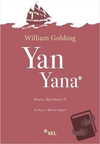 Yan Yana Deniz Üçlemesi 2. Kitap - Sir William Gerald Golding - Sel Ya