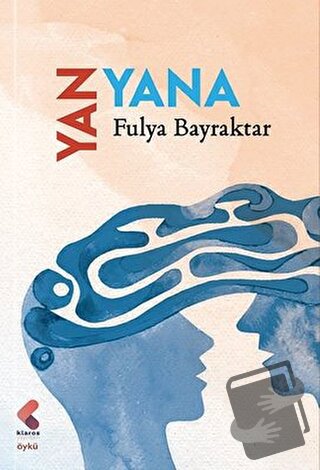 Yan Yana - Fulya Bayraktar - Klaros Yayınları - Fiyatı - Yorumları - S