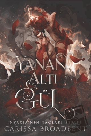 Yanan Altı Gül (Ciltli) - Carissa Broadbent - Martı Yayınları - Fiyatı