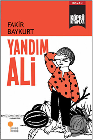 Yandım Ali - Fakir Baykurt - Günışığı Kitaplığı - Fiyatı - Yorumları -