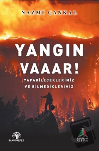 Yangın Vaaar! - Nazmi Çankal - Mavi Nefes Yayınları - Fiyatı - Yorumla