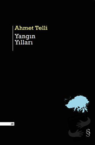 Yangın Yılları - Ahmet Telli - Everest Yayınları - Fiyatı - Yorumları 