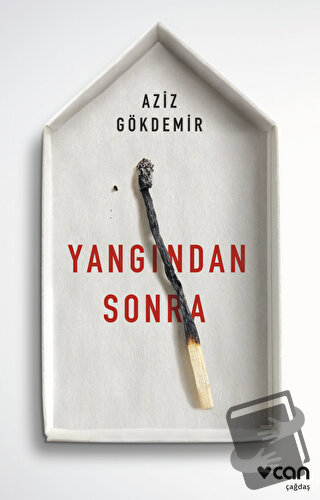 Yangından Sonra - Aziz Gökdemir - Can Yayınları - Fiyatı - Yorumları -