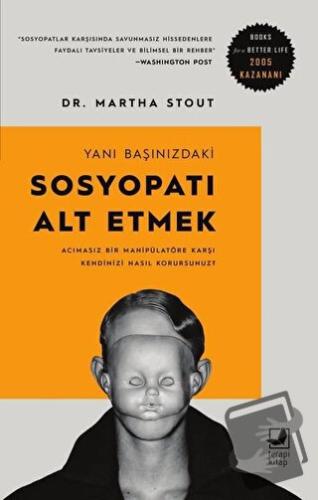 Yanı Başınızdaki Sosyopatı Alt Etmek - Martha Stout - Terapi Kitap - F