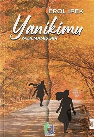 Yanikimu - Erol İpek - Fa Yayınları - Fiyatı - Yorumları - Satın Al