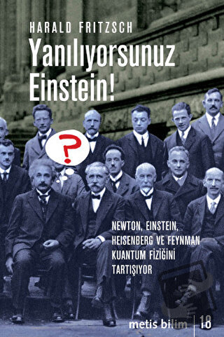 Yanılıyorsunuz Einstein! - Harald Fritzsch - Metis Yayınları - Fiyatı 