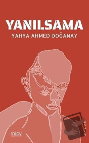 Yanılsama - Yahya Ahmed Doğanay - Milay Yayınları - Fiyatı - Yorumları