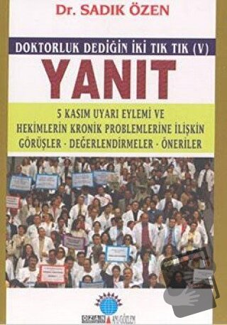 Yanıt Doktorluk Dediğin İki Tık Tık (V) 5 Kasım Uyarı Eylemi ve Hekiml