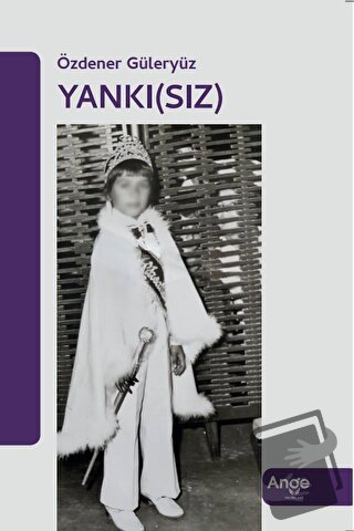 Yankı(sız) - Özdener Güleryüz - Ange Yayınları - Fiyatı - Yorumları - 